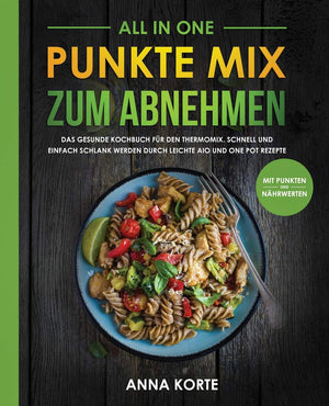All In One: Punkte Mix zum Abnehmen: Das gesunde Kochbuch fr den Thermomix. Schnell und einfach schlank werden durch leichte aio,Used