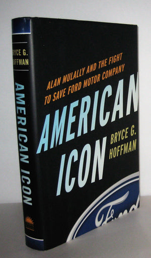 American Icon: Alan Mulally and the Fight to Save Ford Motor Company,Used