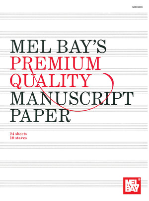 Mel Bay'S Premium Quality Manuscript Paper Tenstave Quire (24),New