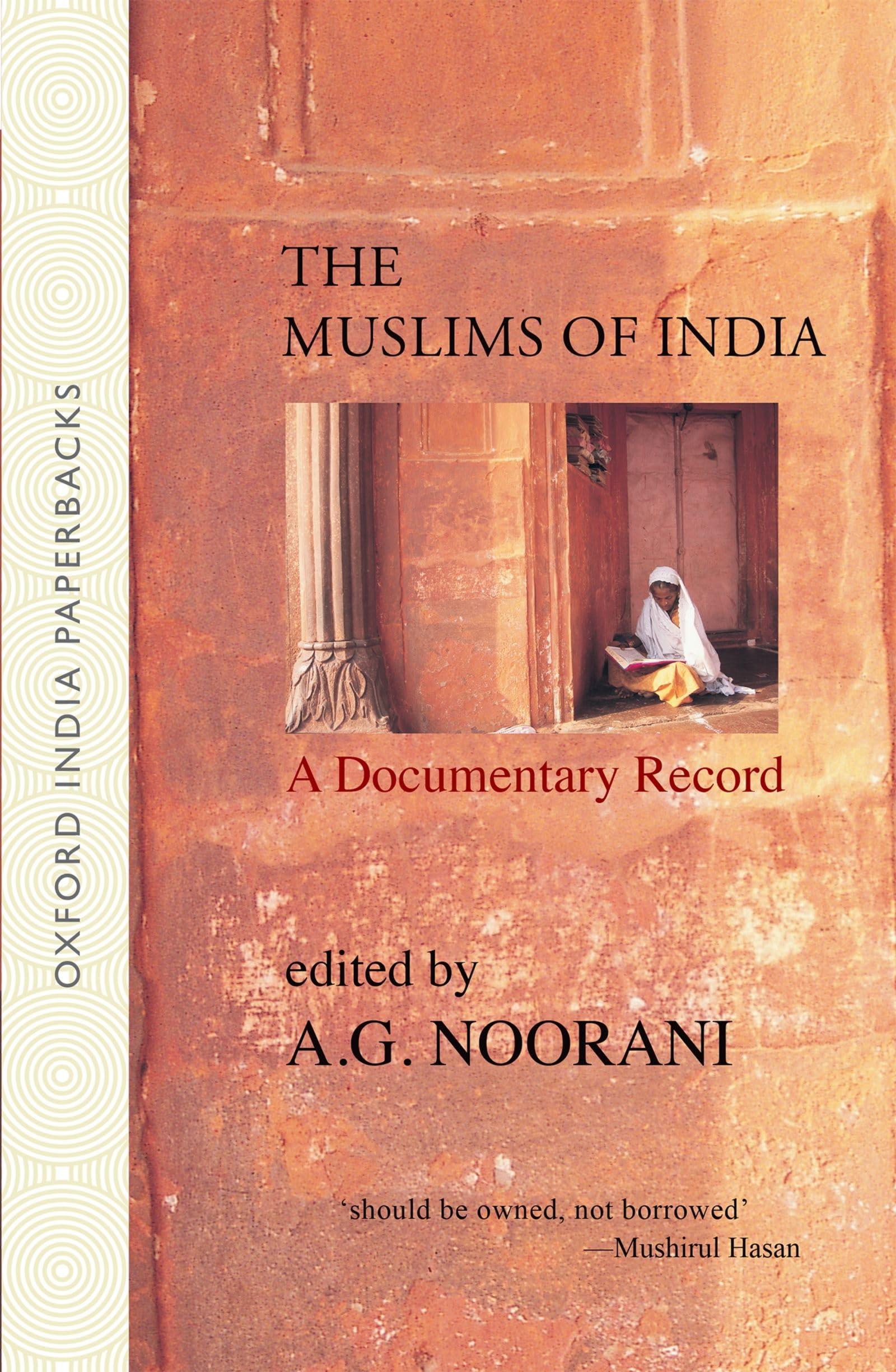 The Muslims of India: A Documentary Record (Oxford India Collection (Paperback)),Used