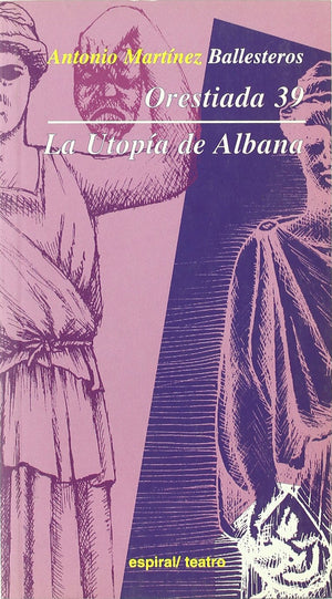 Orestiada 39. La Utopa de Albana,Used