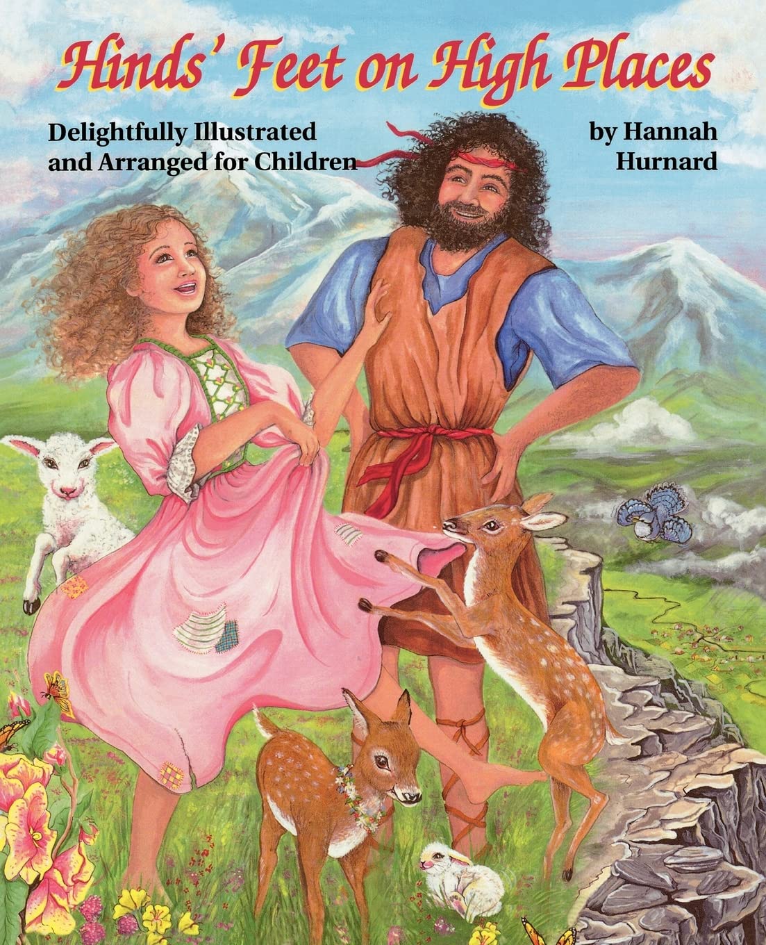 Hinds' Feet on High Places: Delightfully Illustrated and Arranged for Children,Used