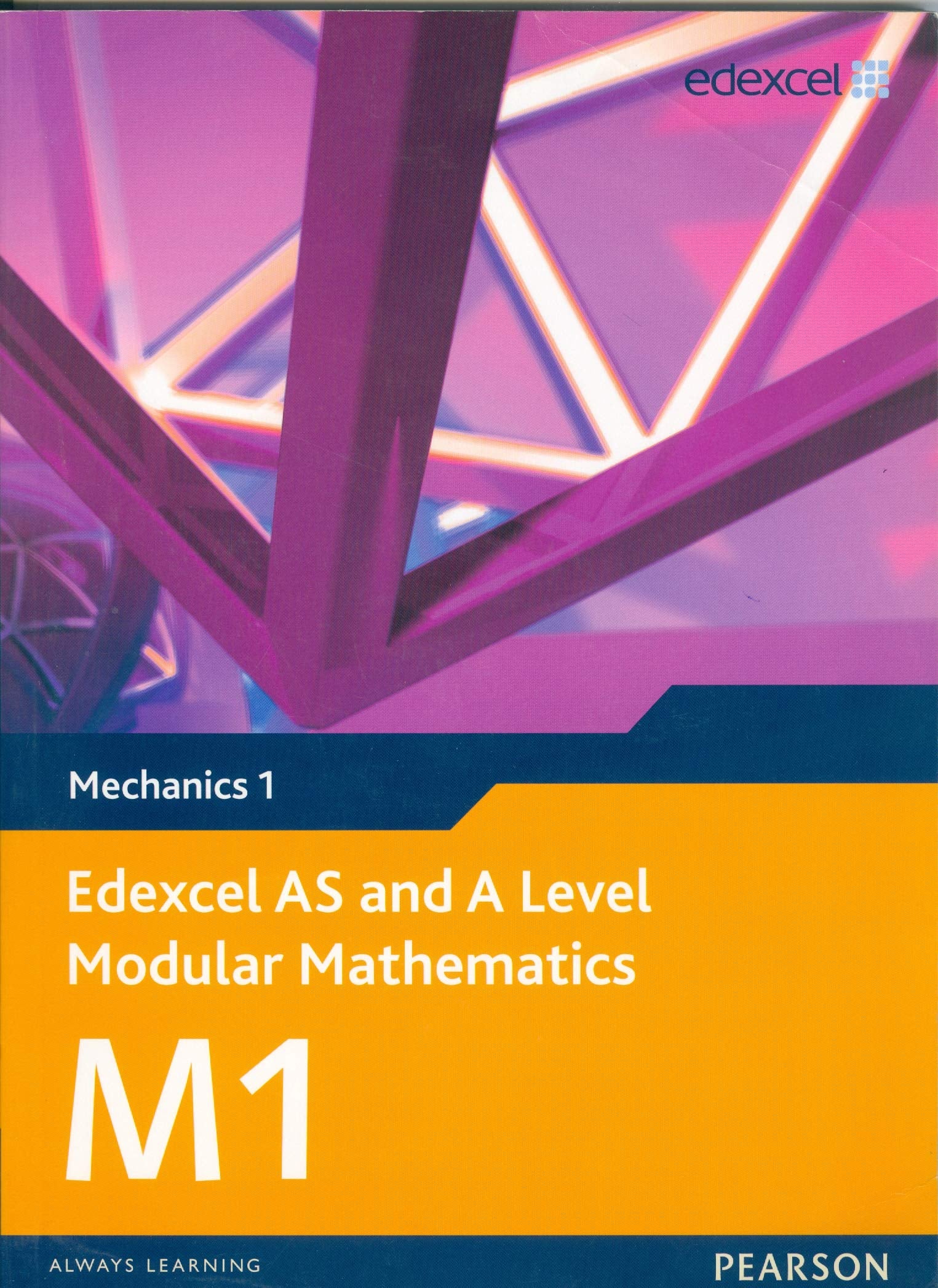Edexcel AS and A Level Modular Mathematics  Mechanics 1,Used