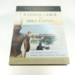 A Visual Guide to Bible Events: Fascinating Insights into Where They Happened and Why,Used