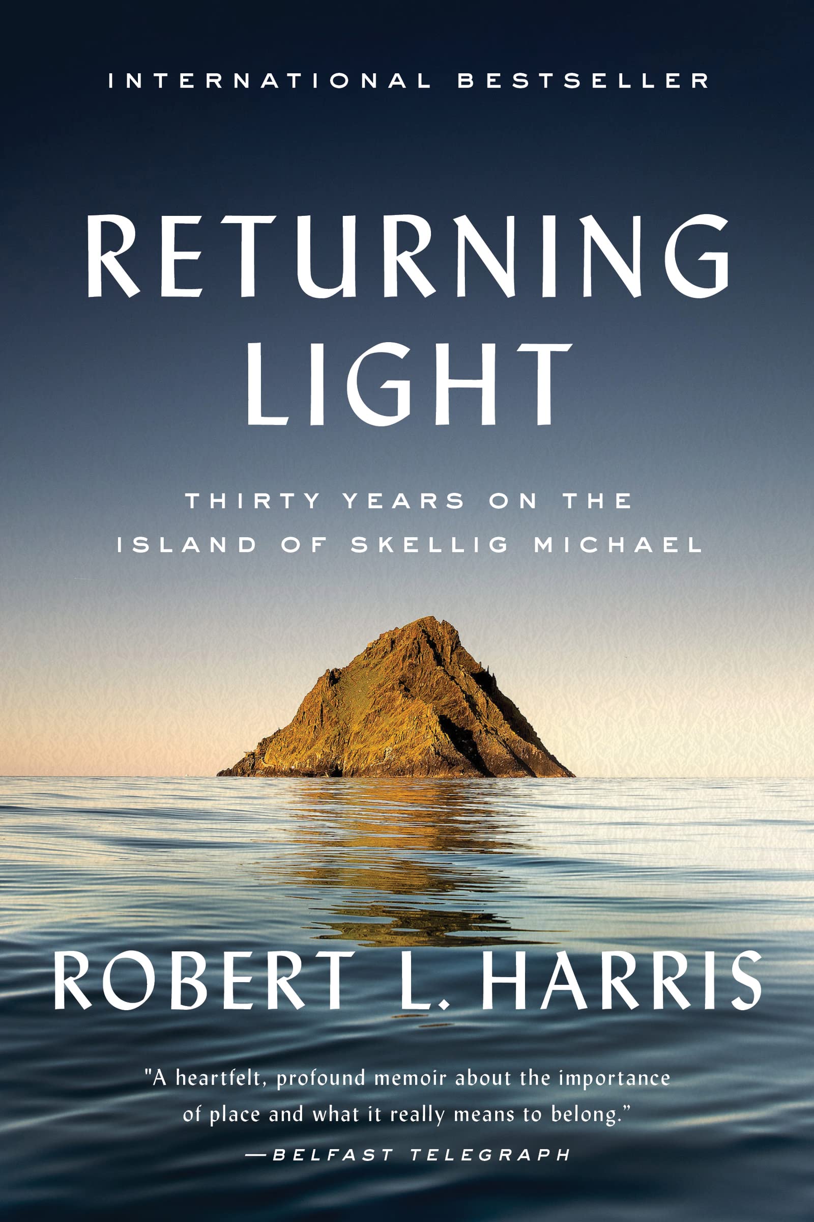 Returning Light: Thirty Years On The Island Of Skellig Michael,Used