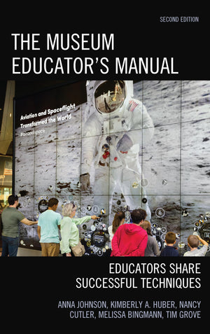 The Museum Educator's Manual: Educators Share Successful Techniques (American Association for State and Local History),Used