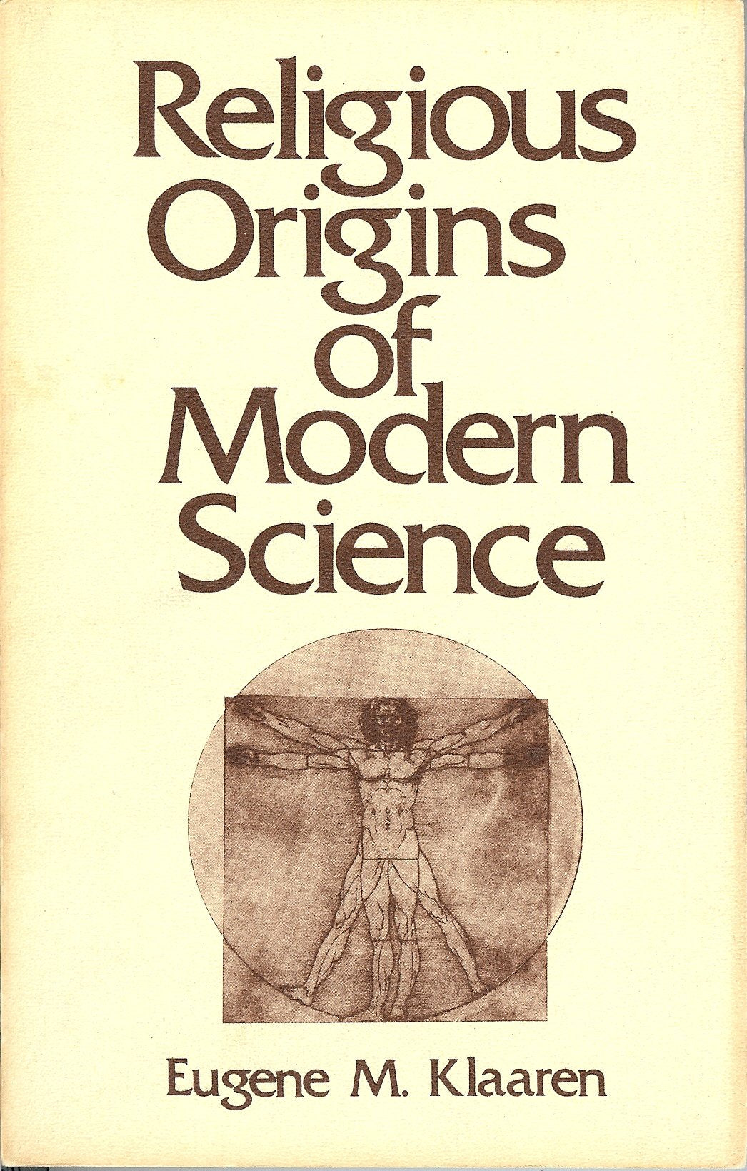Religious Origins Of Modern Science: Belief In Creation In Seventeenthcentury Thought,Used