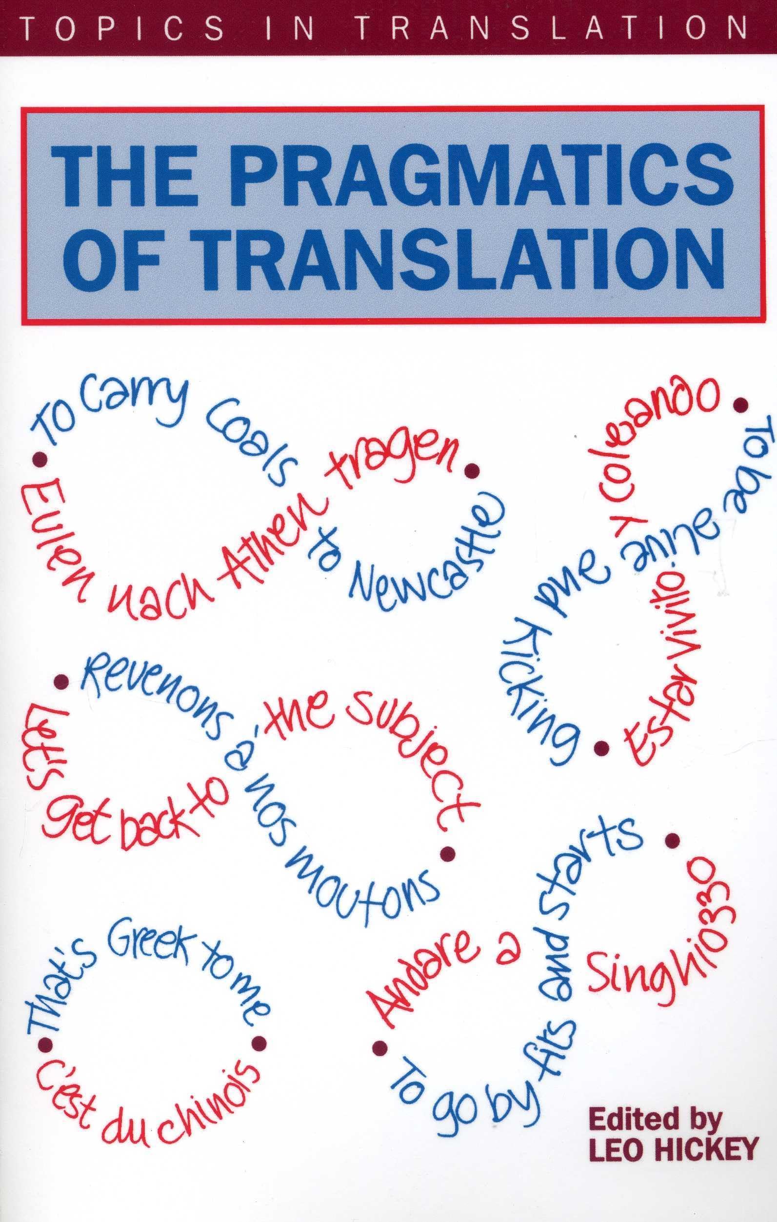 The Pragmatics of Translation (Topics in Translation, 12),Used