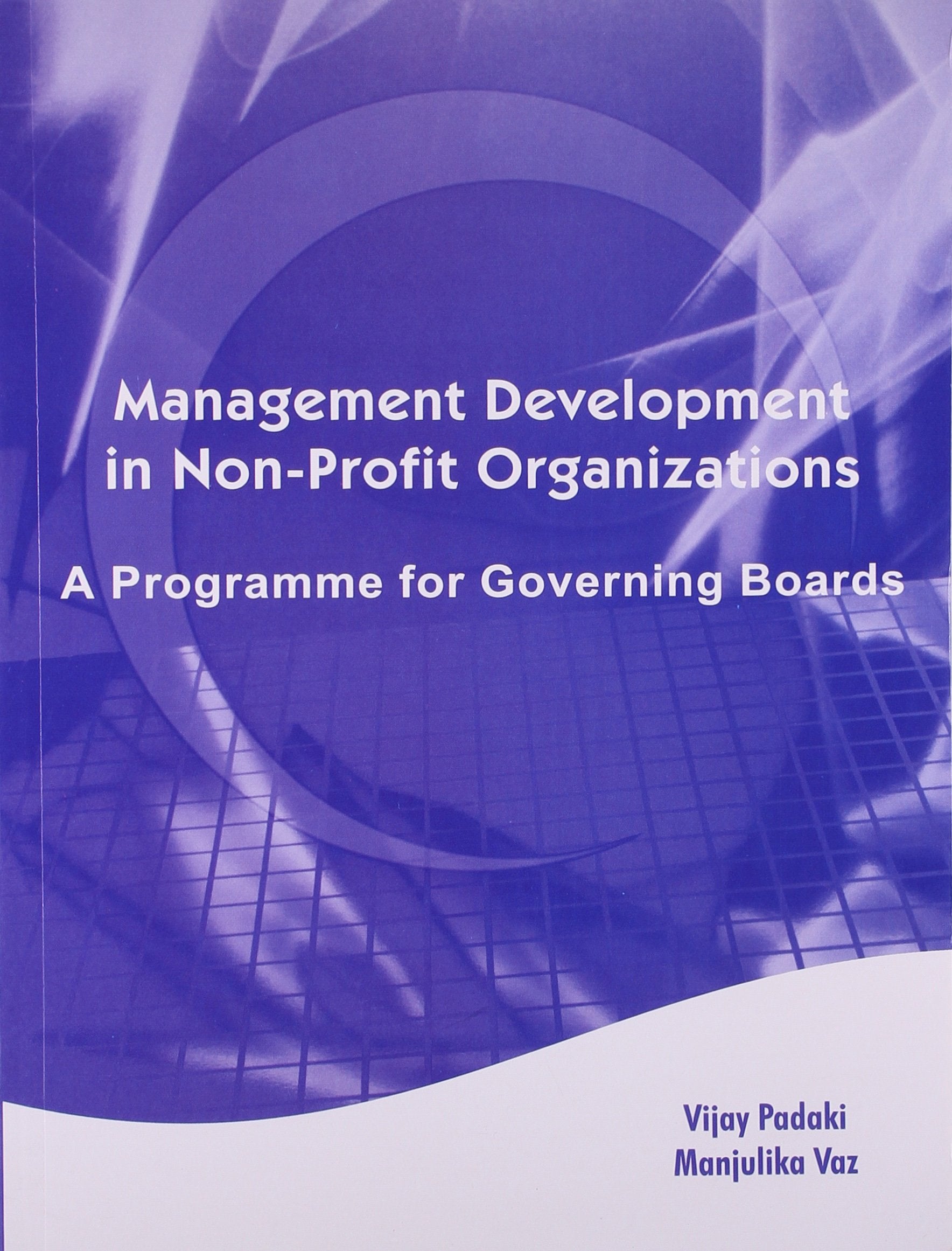 Management Development in NonProfit Organisations: A Programme for Governing Boards,Used