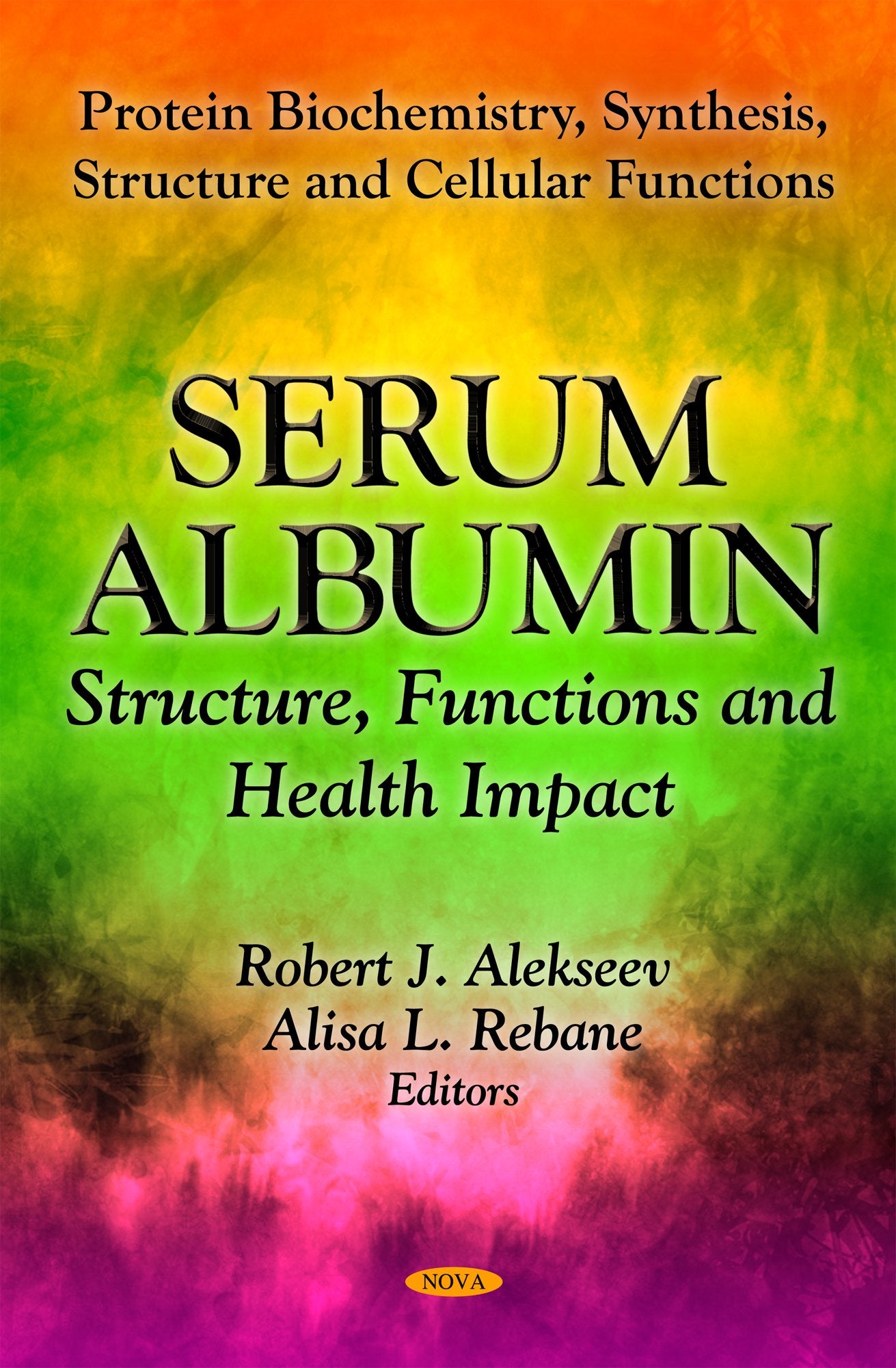 Serum Albumin (Protein Biochemistry, Synthesis, Structure And Cellular Functions),Used