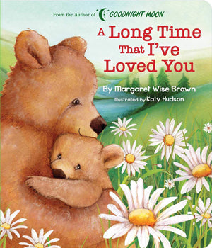 A Long Time That I've Loved You (Margaret Wise Brown Classics),Used