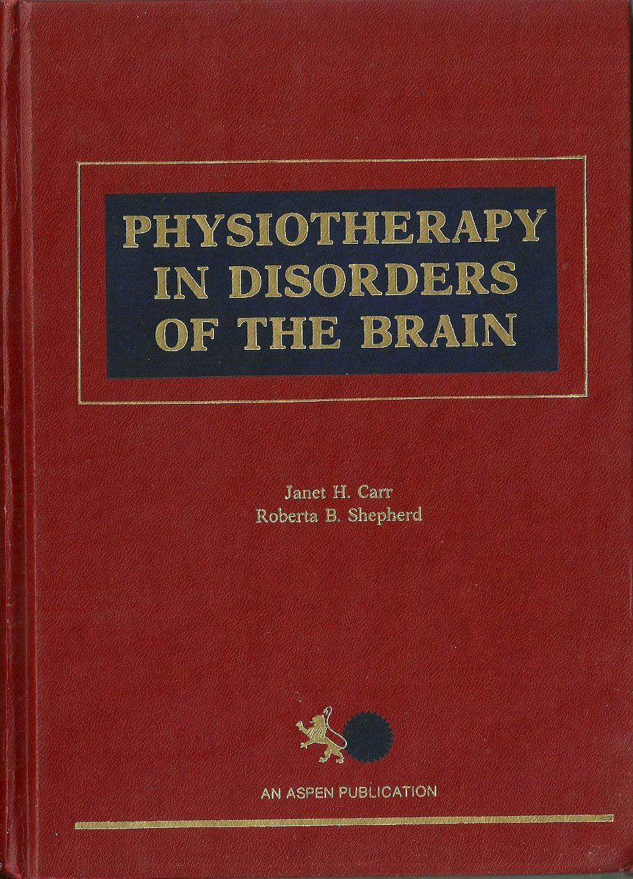 Physiotherapy in Disorders of the Brain,Used