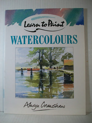 Learn to Paint Watercolours (Collins Learn to Paint),Used