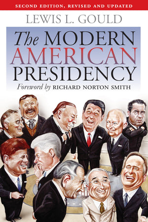 The Modern American Presidency: Second Edition, Revised And Updated,Used