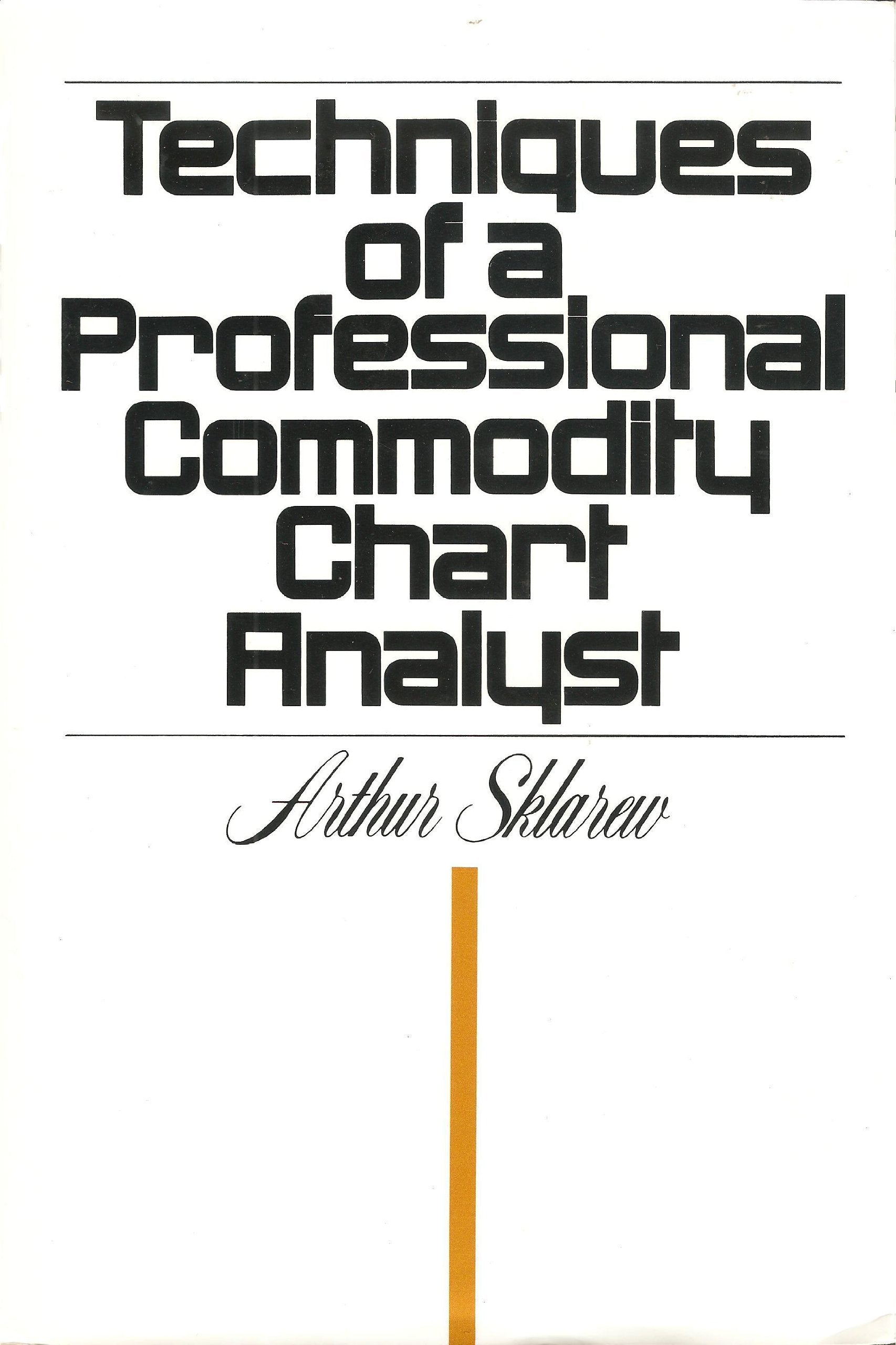 Techniques of a Professional Commodity Chart Analyst,Used