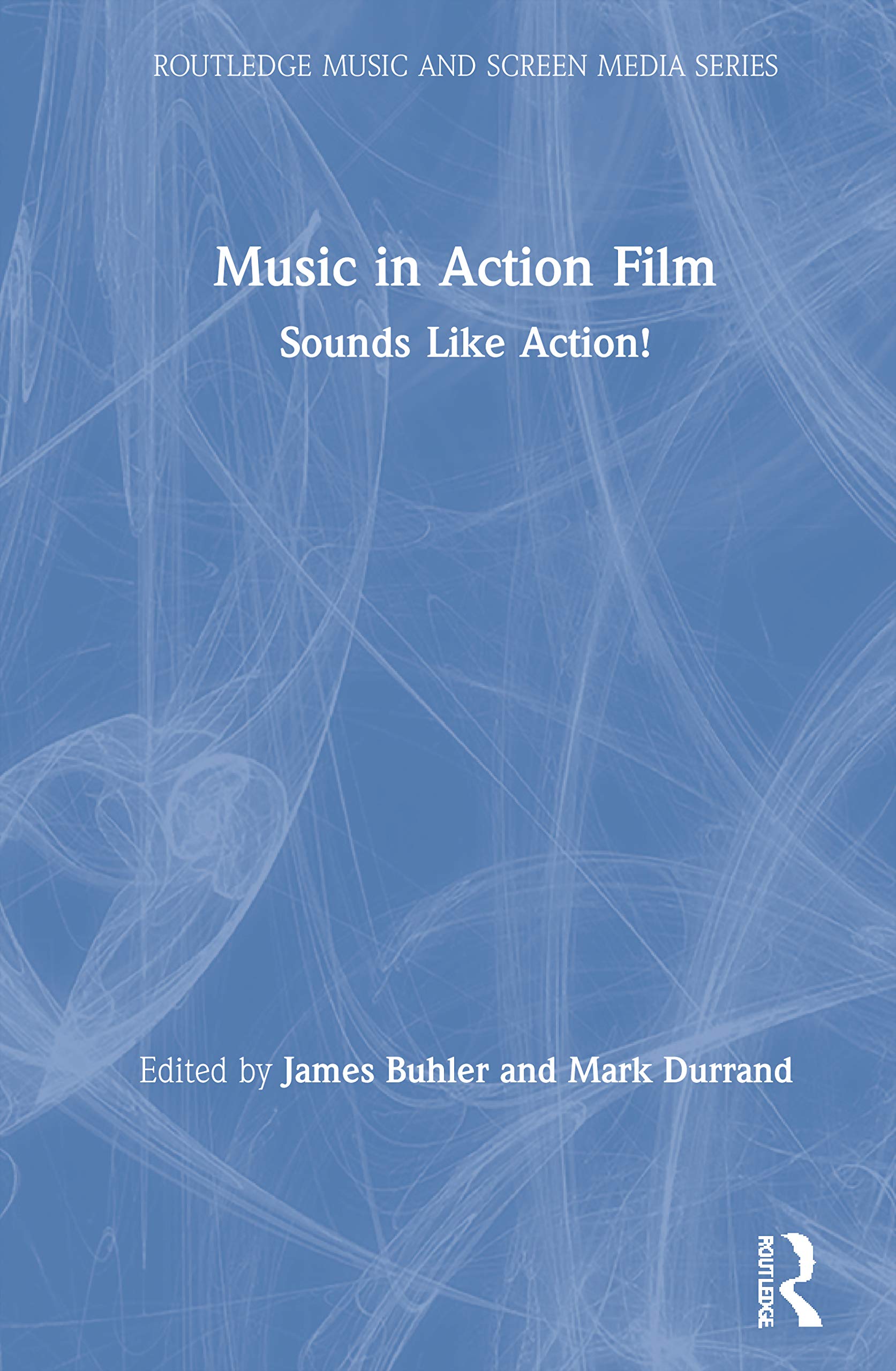 Music In Action Film (Routledge Music And Screen Media Series),Used