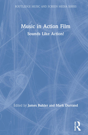 Music In Action Film (Routledge Music And Screen Media Series),Used