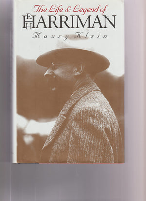 The Life and Legend of E. H. Harriman,Used