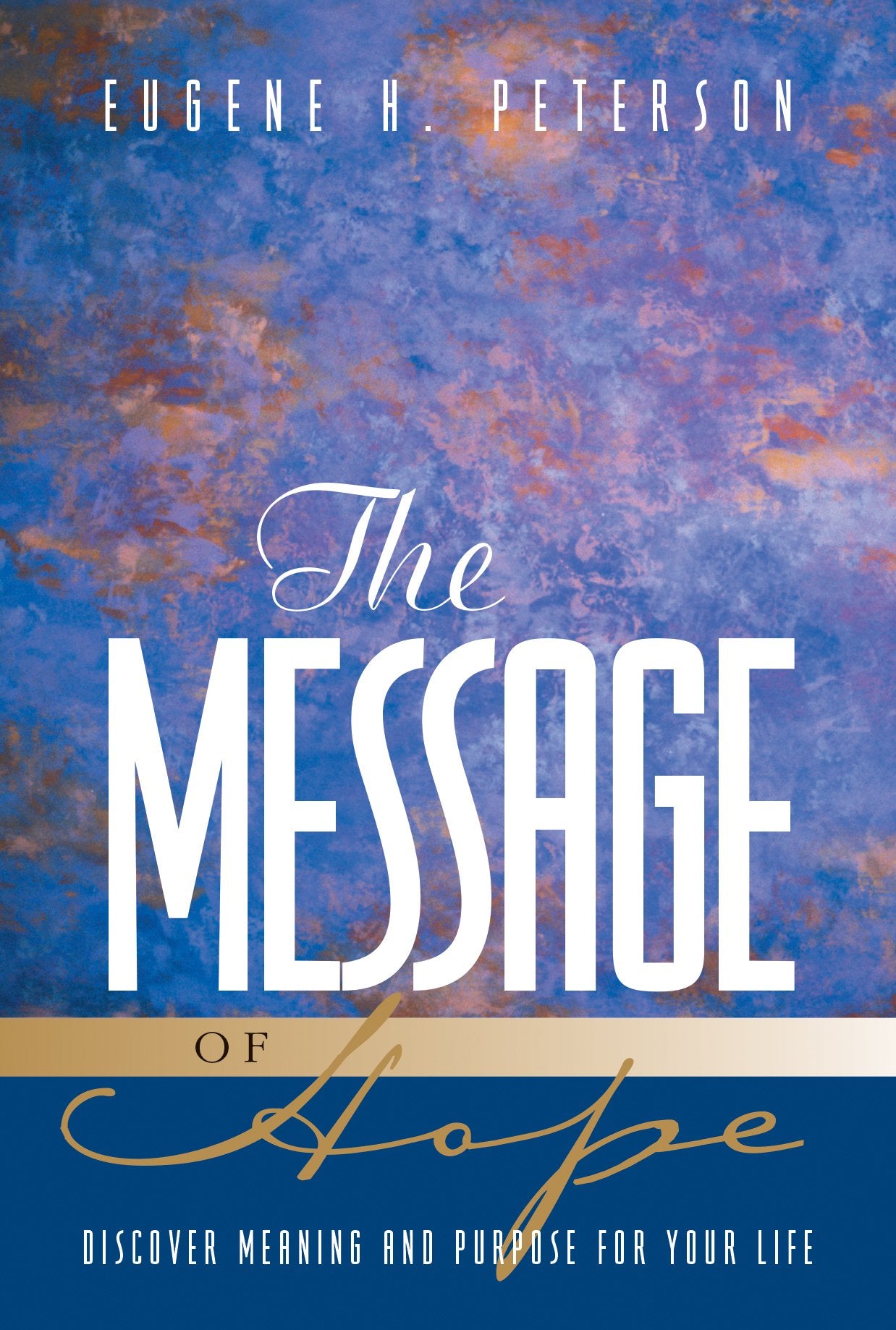 The Message of Hope (Softcover): Encouragement from the Bible in Contemporary Language,Used