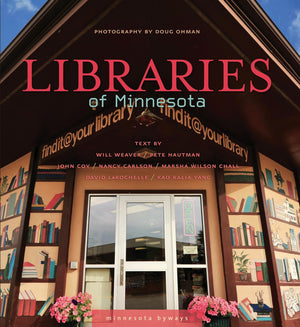Libraries of Minnesota (Minnesota Byways),Used