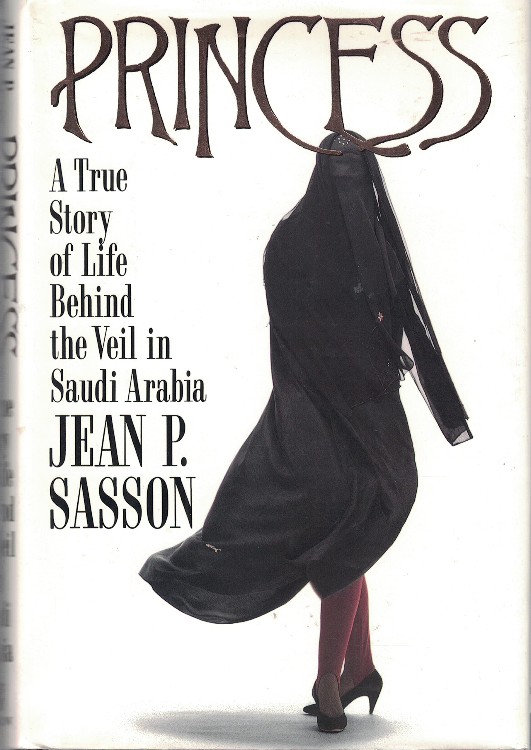 Princess: A True Story Of Life Behind The Veil In Saudi Arabia,Used