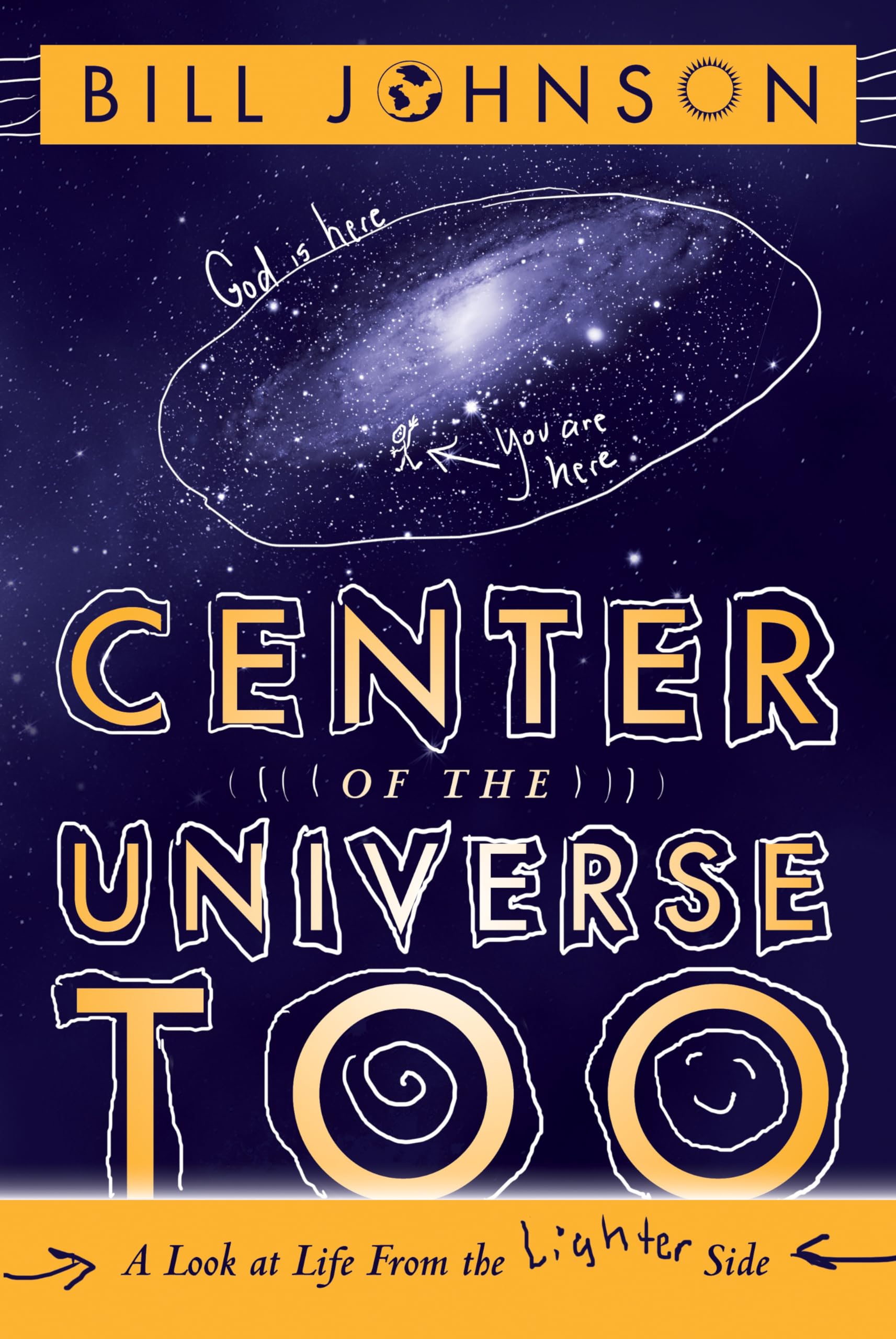 Center of the Universe Too: A Look at Life from the Lighter Side,Used