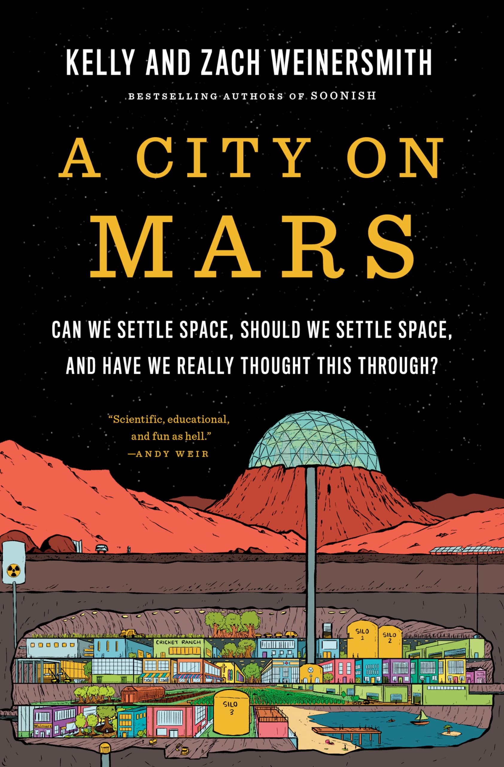 A City On Mars: Can We Settle Space, Should We Settle Space, And Have We Really Thought This Through?