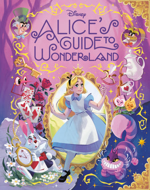 AliceS Guide To Wonderland (Disney Alice In Wonderland)