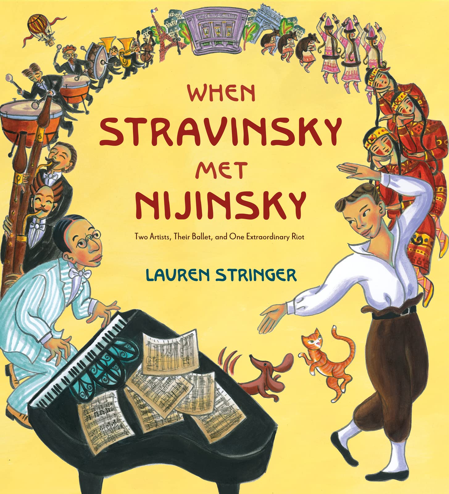When Stravinsky Met Nijinsky: Two Artists, Their Ballet, and One Extraordinary Riot,New