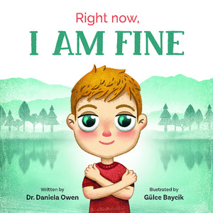 Right Now I Am Fine  An Anxiety Book For Kids Ages 38 That Teaches How To Overcome Worry And Stress With Practical Calming Tec