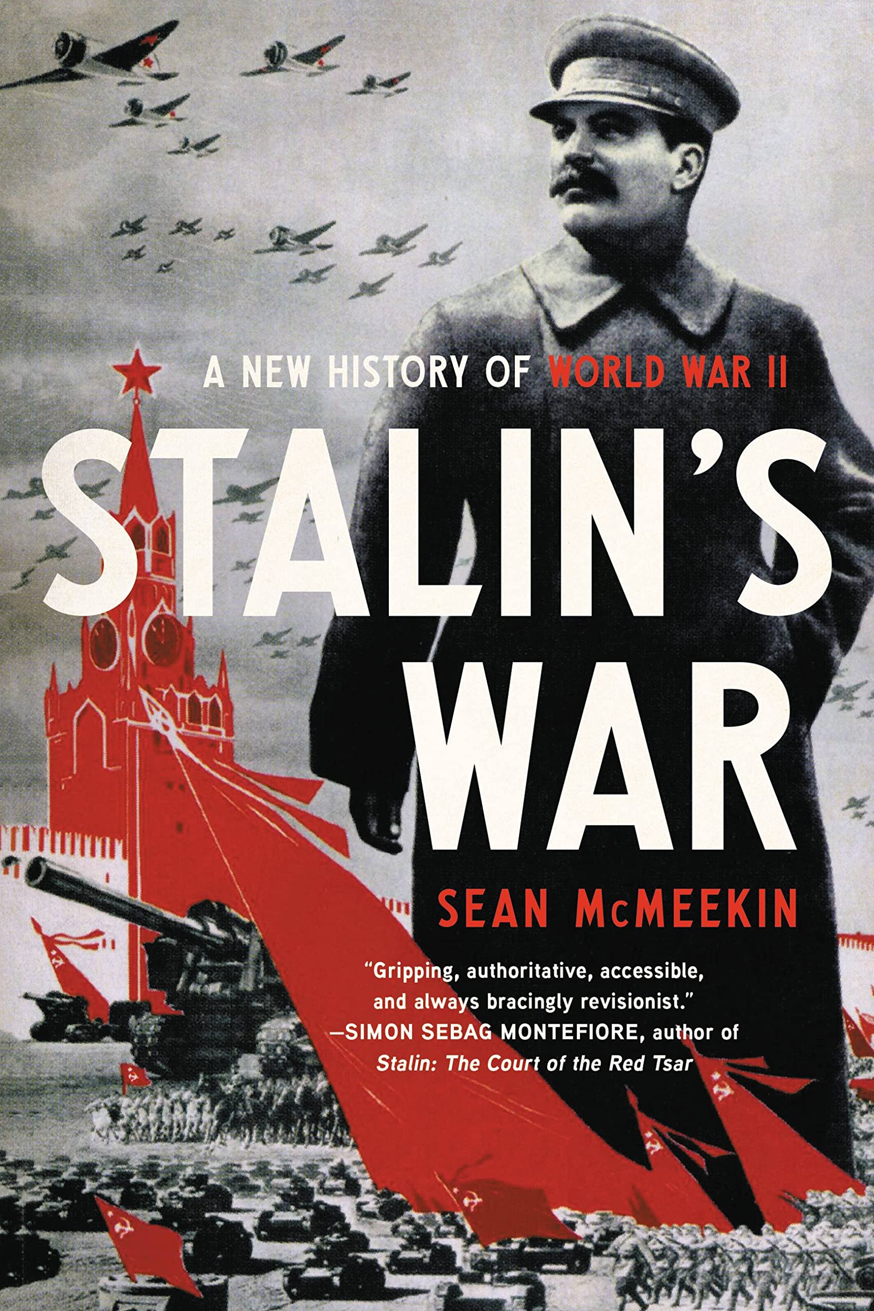 Stalin s War: A New History of World War II