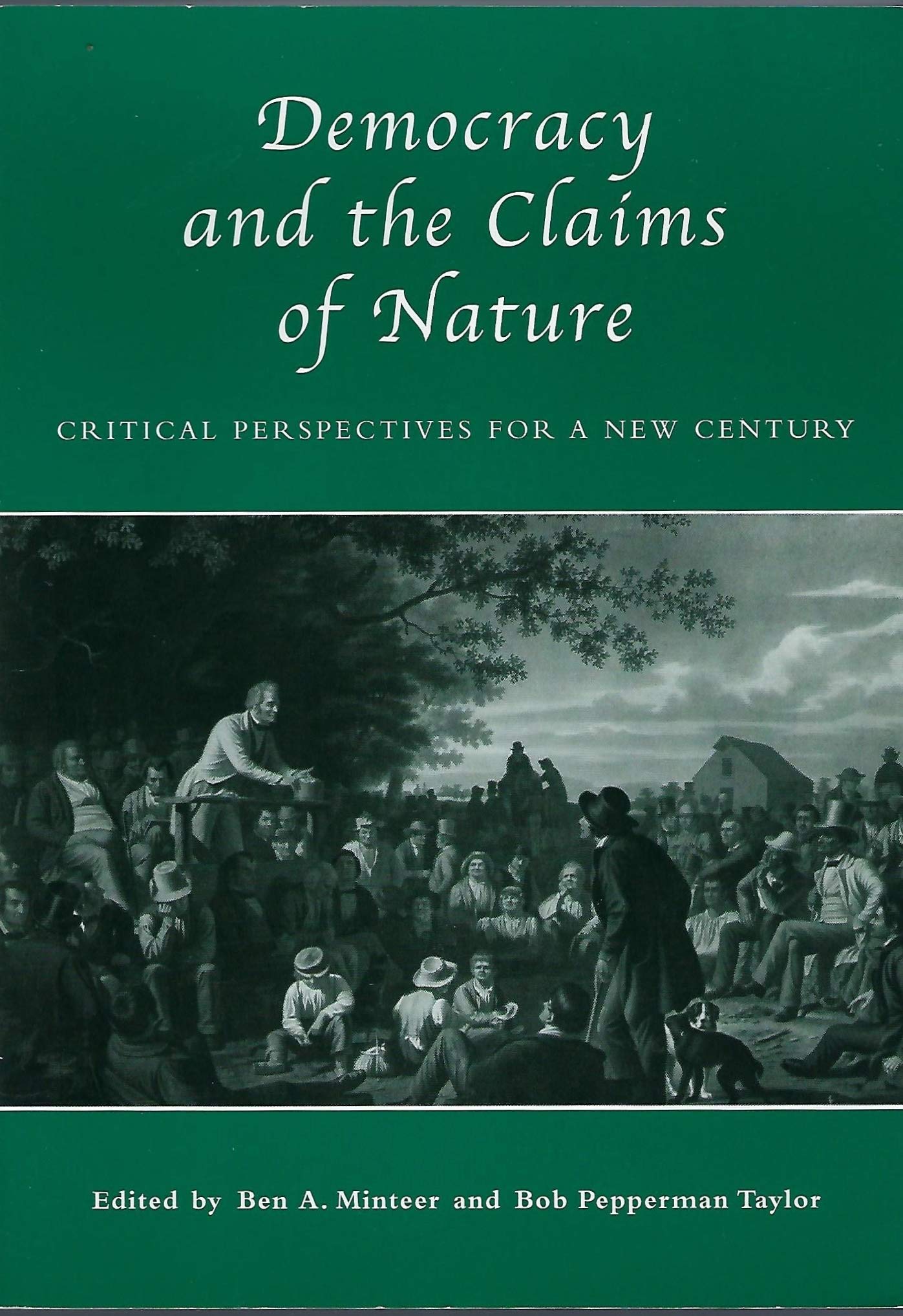 Democracy and the Claims of Nature: Critical Perspectives for a New Century,Used