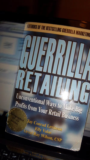 Guerrilla Retailing: Unconventional Ways to Make Big Profits from Your Retail Business (Guerrilla Marketing Series),Used