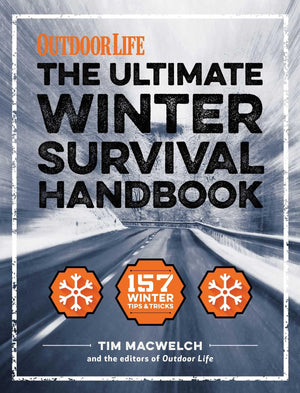 The Winter Survival Handbook: 157 Winter Tips and Tricks (1) (Outdoor Life),Used