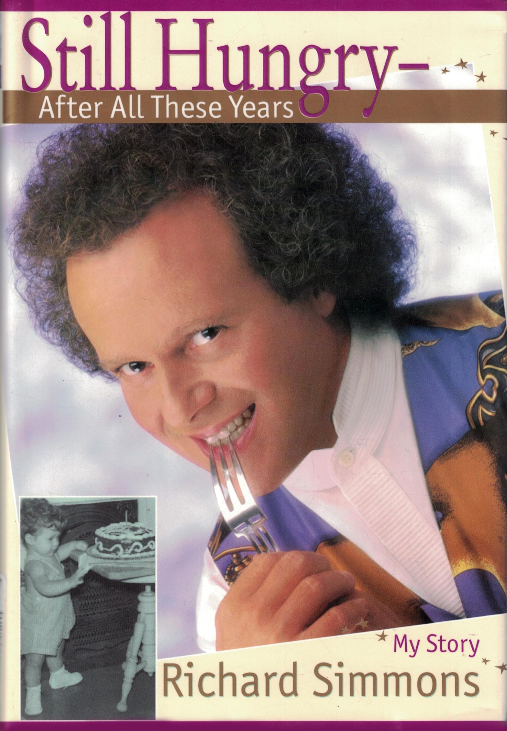 Still Hungry After All These Years: My Story,Used