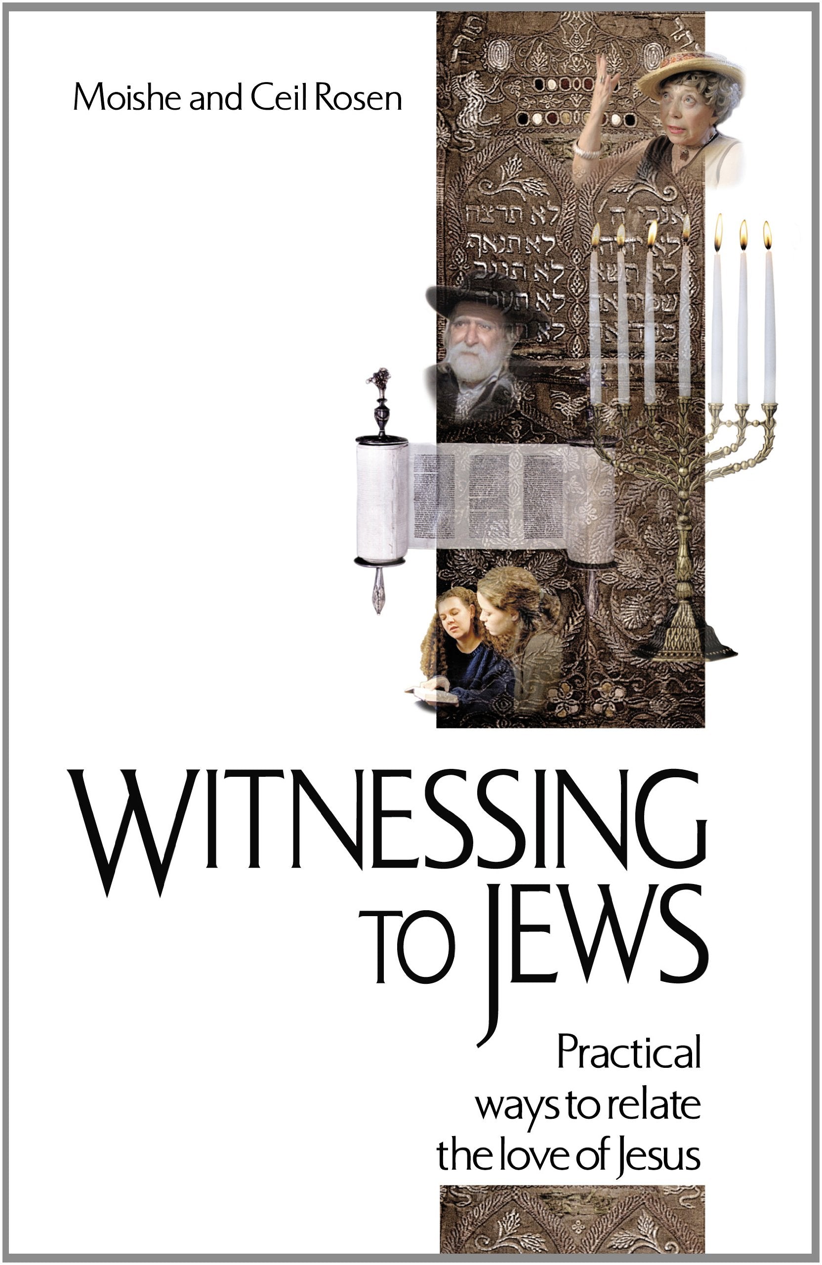 Witnessing to Jews: Practical Ways to Relate the Love of Jesus,Used