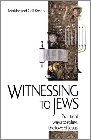 Witnessing to Jews: Practical Ways to Relate the Love of Jesus,Used