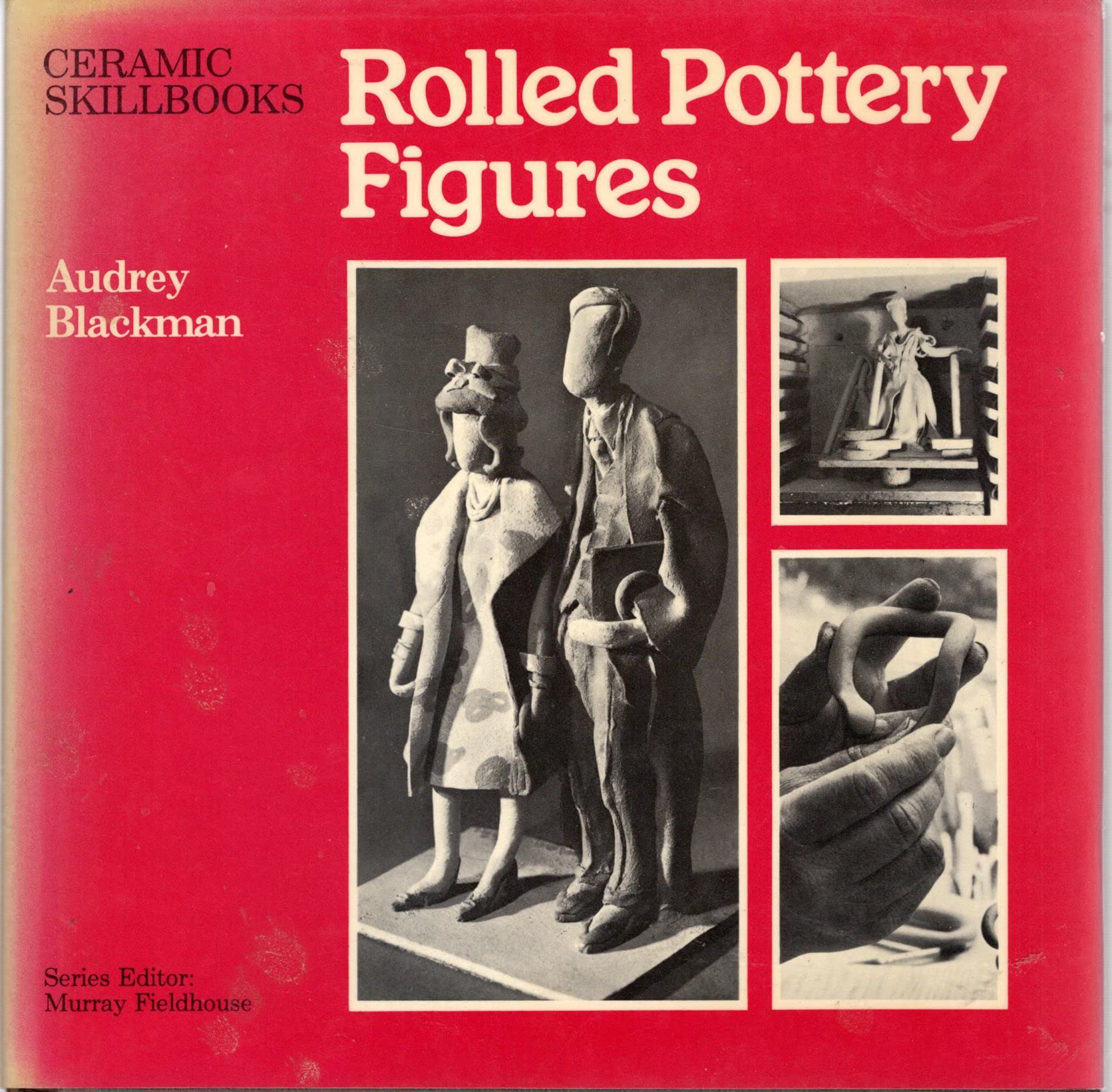 Rolled Pottery Figures (Ceramic Skill Books Series),Used