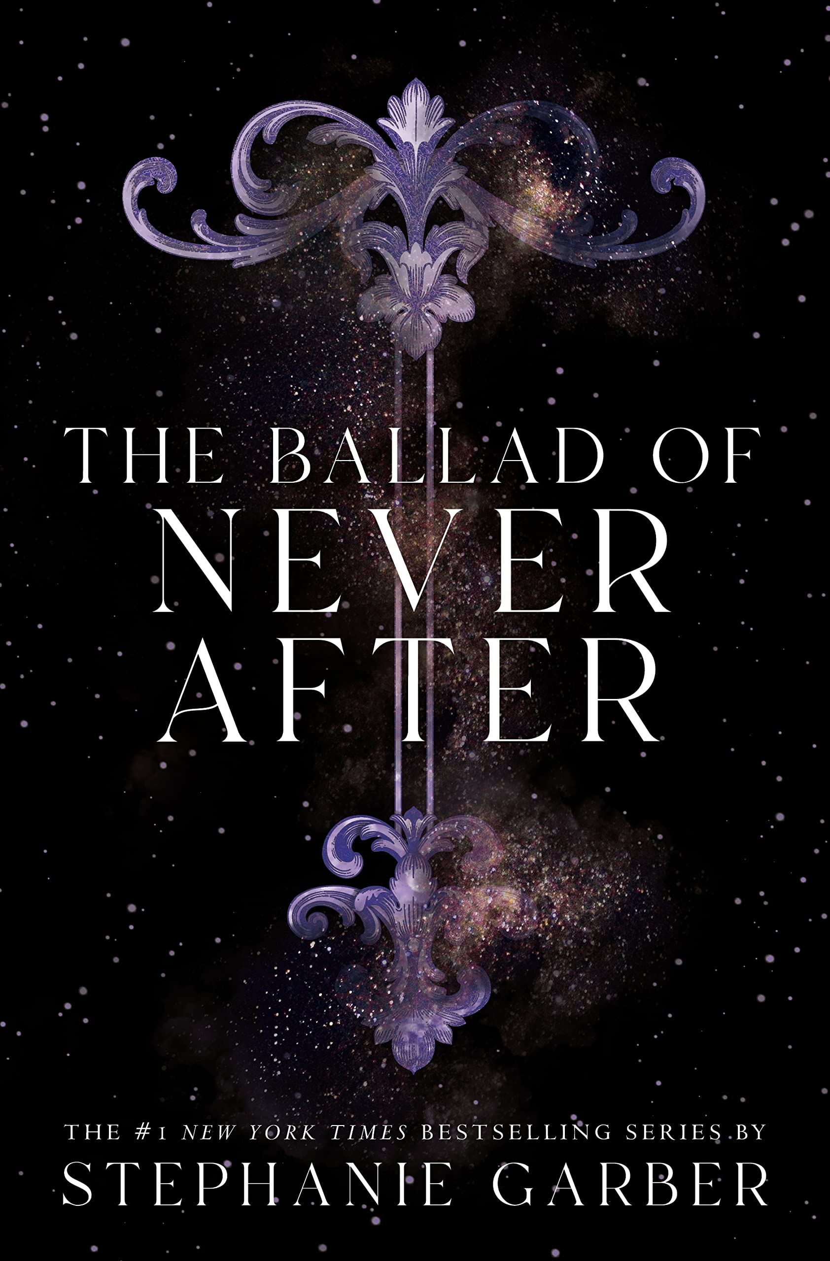The Ballad Of Never After (Once Upon A Broken Heart, 2),New