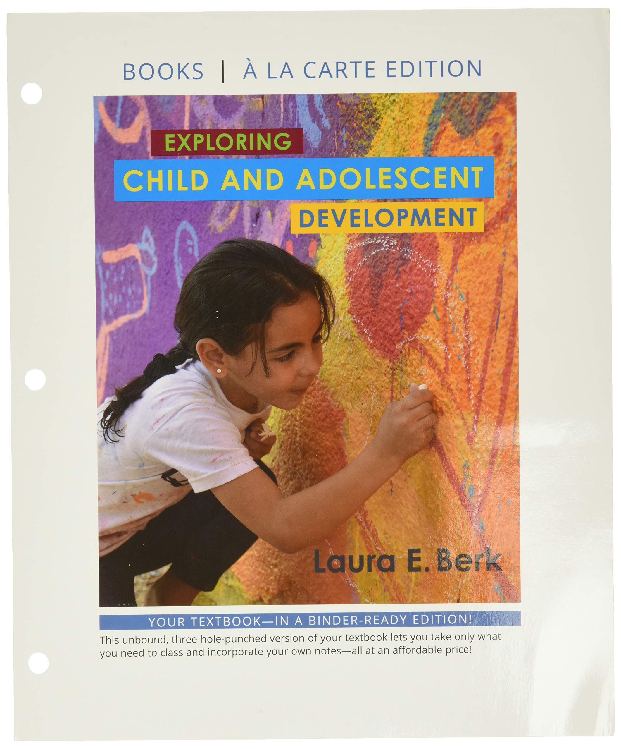 Exploring Child & Adolescent Development  LooseLeaf Edition,Used