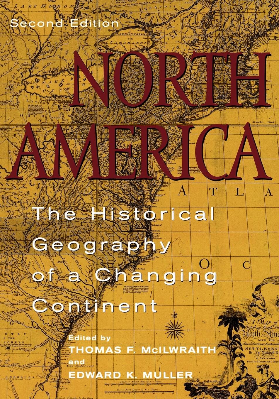 North America: The Historical Geography of a Changing Continent,Used