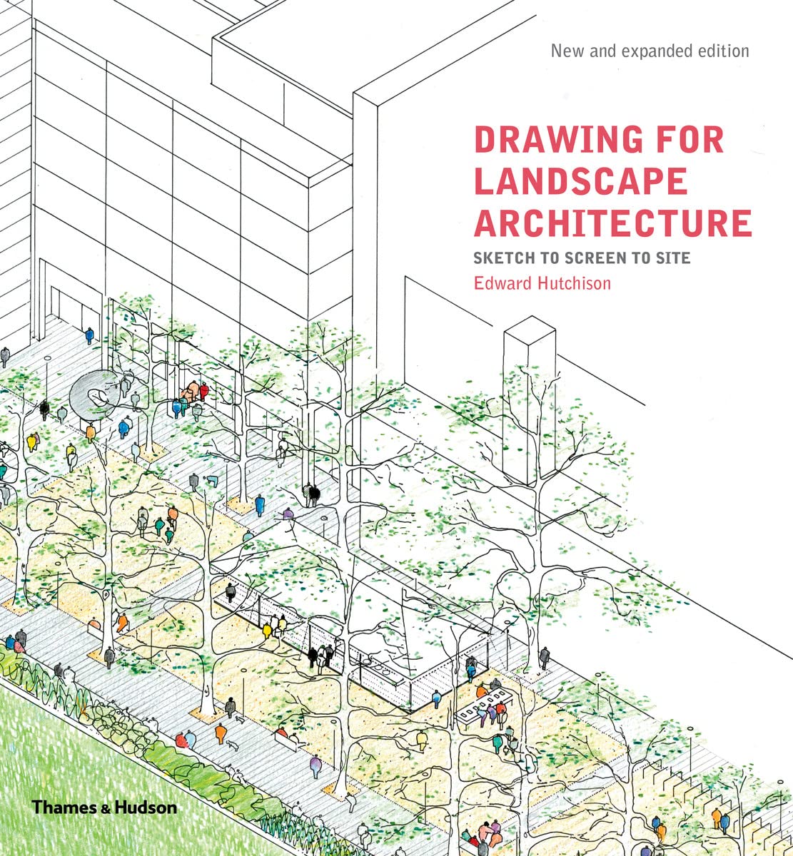 Drawing for Landscape Architecture: Sketch to Screen to Site,Used