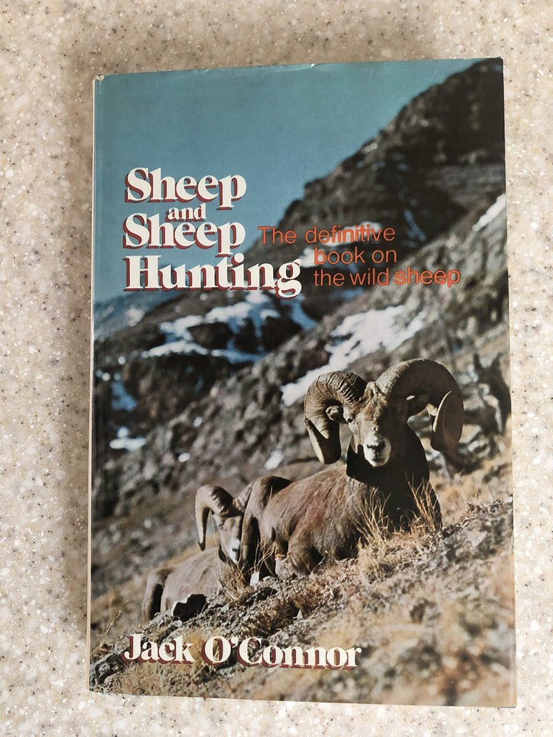 Sheep and Sheep Hunting: The Definitive Book on Wild Sheep,Used