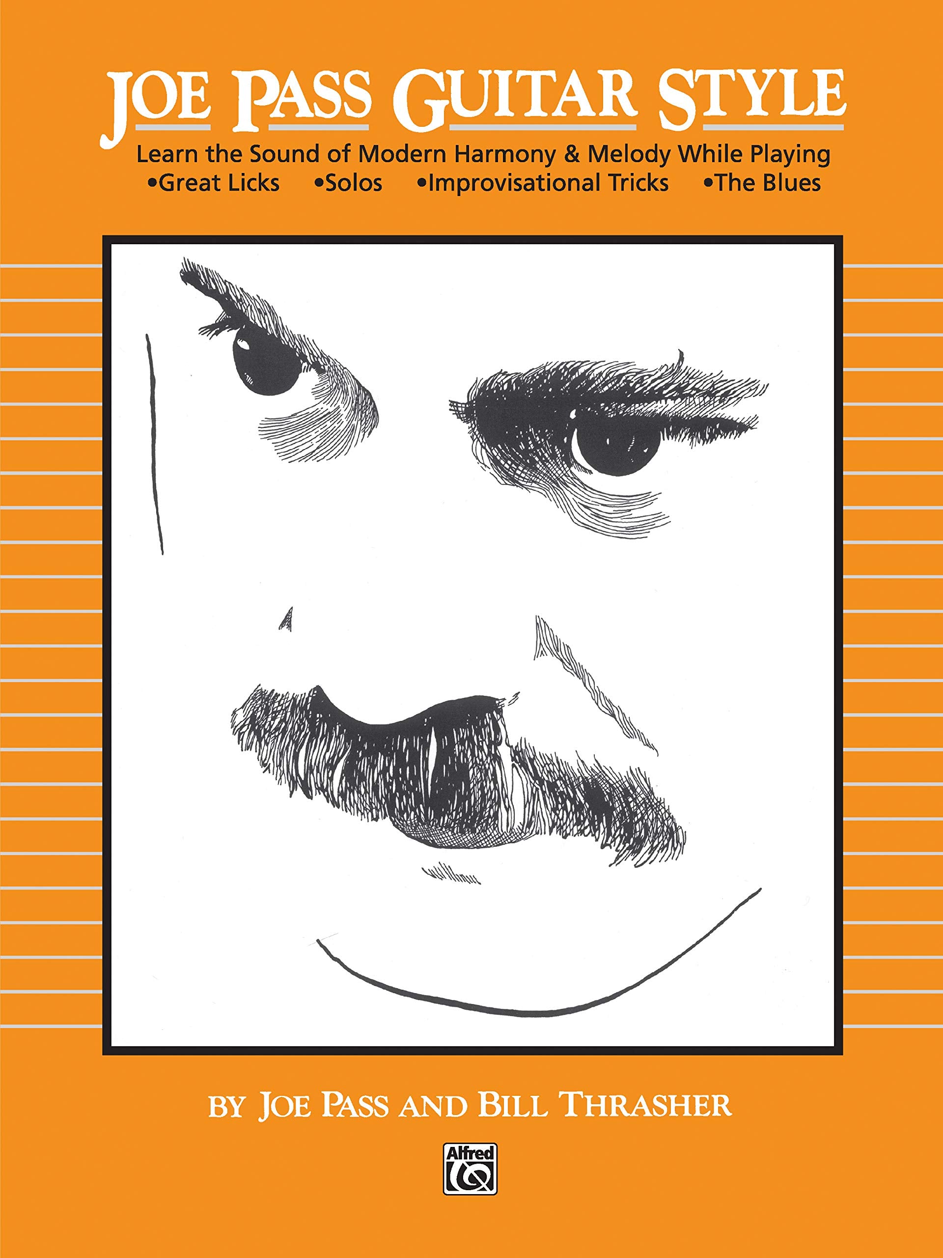 Joe Pass Guitar Style: Learn The Sound Of Modern Harmony & Melody