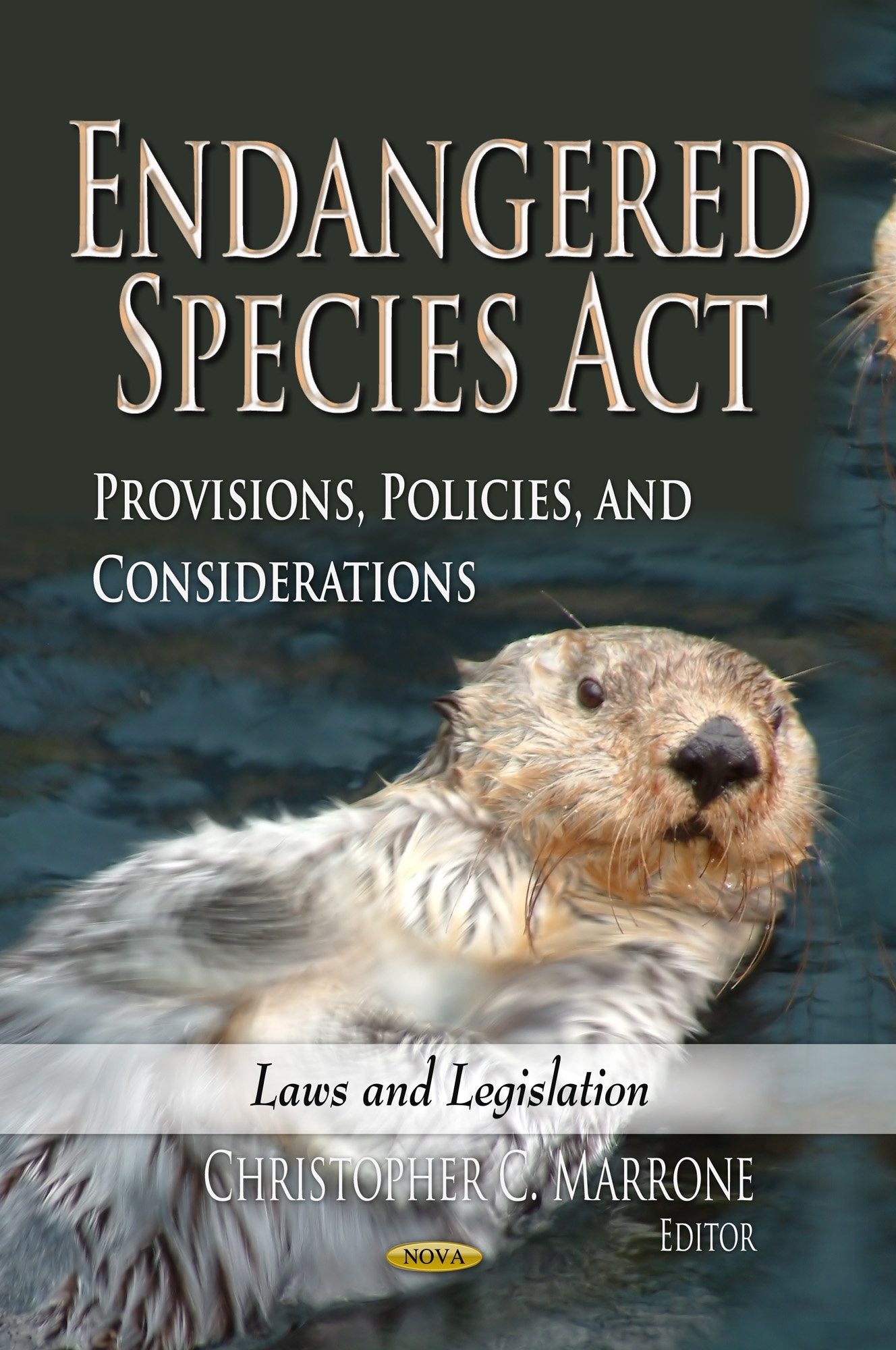 Endangered Species Act: Provisions, Policies, And Considerations (Laws And Legislation),Used