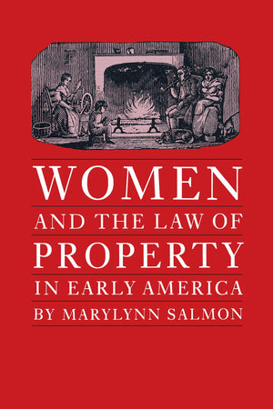 Women and the Law of Property in Early America (Studies in Legal History),Used