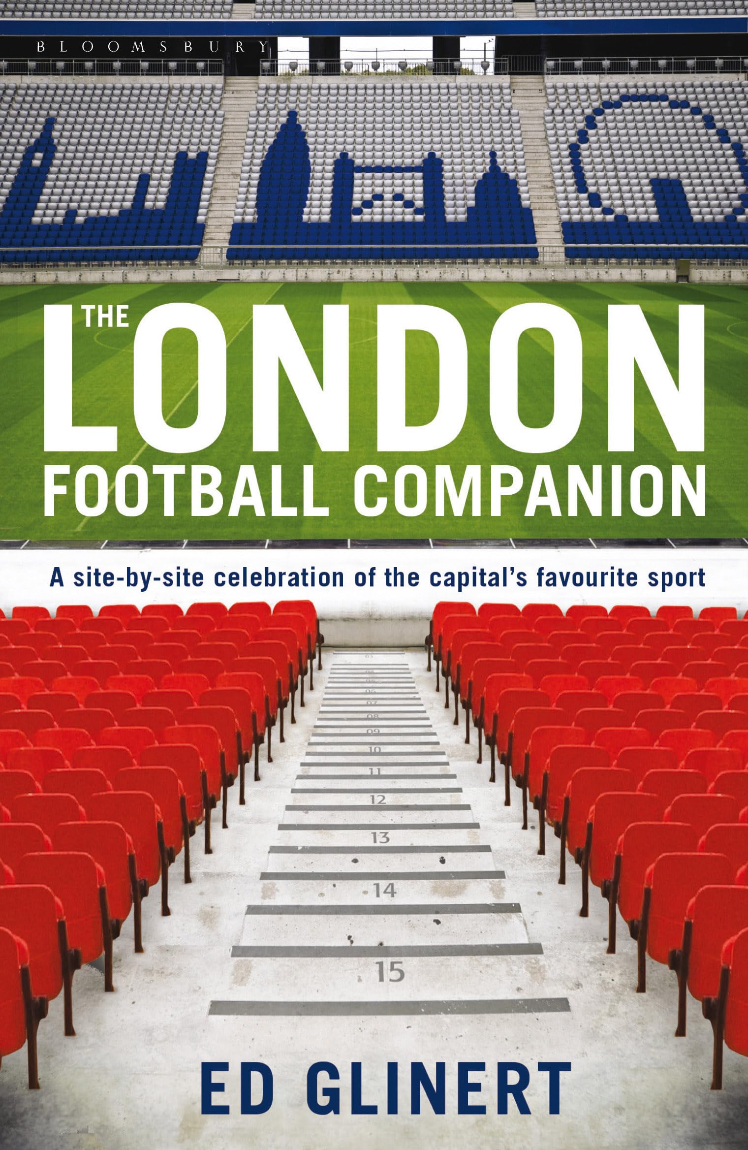 The London Football Companion: A Sitebysite Celebration of the Capital's Fa.,Used