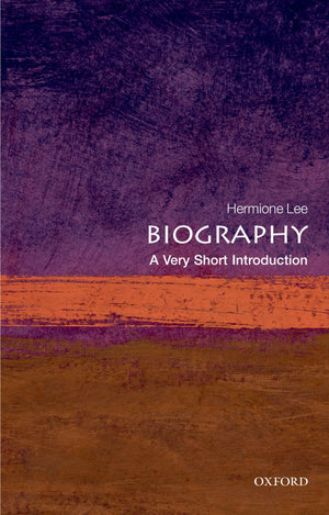 Biography: A Very Short Introduction,New