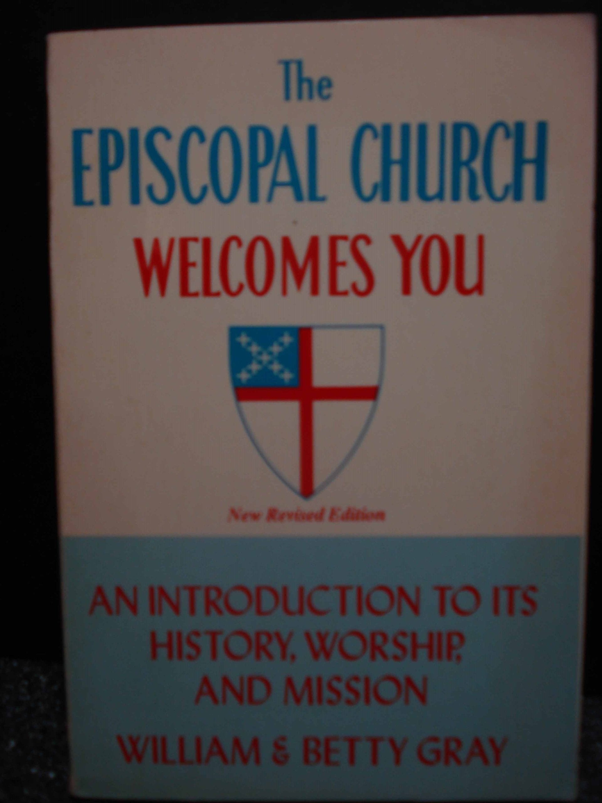 The Episcopal Church Welcomes You: An Introduction to its History, Worship, and Mission,Used