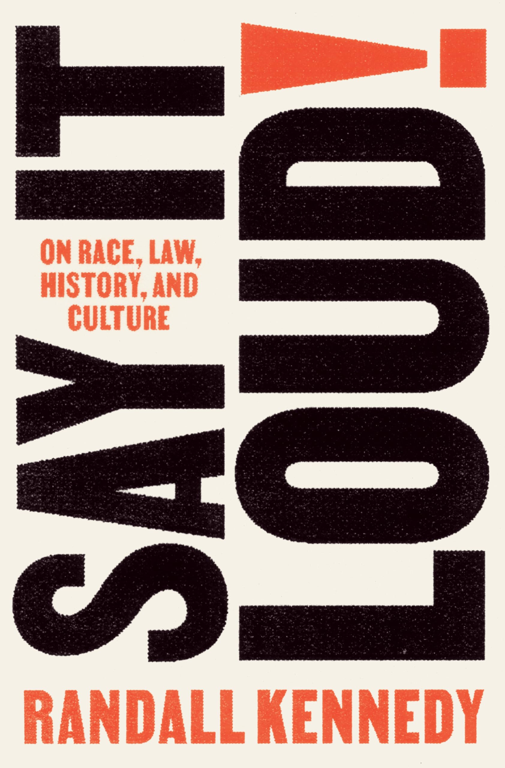 Say It Loud!: On Race, Law, History, And Culture,New